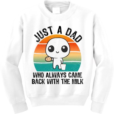 Just A Dad Who Always Came Back With The Milk, Father's Day  Kids Sweatshirt