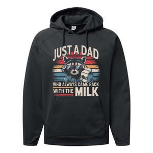 Just A Dad Who Always Came Back With The Milk Funny Dad Performance Fleece Hoodie