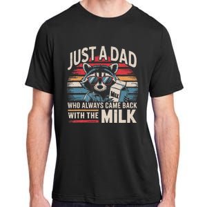 Just A Dad Who Always Came Back With The Milk Funny Dad Adult ChromaSoft Performance T-Shirt