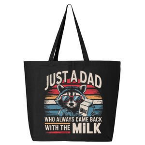 Just A Dad Who Always Came Back With The Milk Funny Dad 25L Jumbo Tote