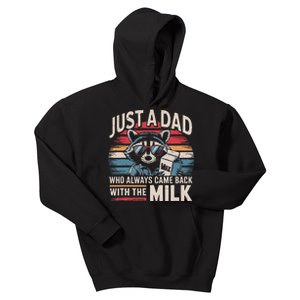 Just A Dad Who Always Came Back With The Milk Funny Dad Kids Hoodie