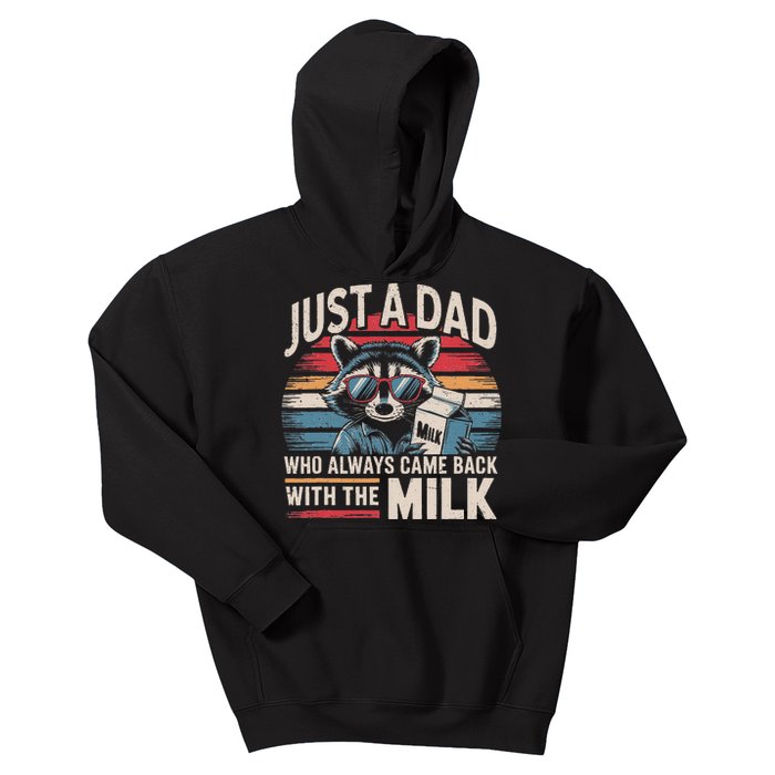 Just A Dad Who Always Came Back With The Milk Funny Dad Kids Hoodie