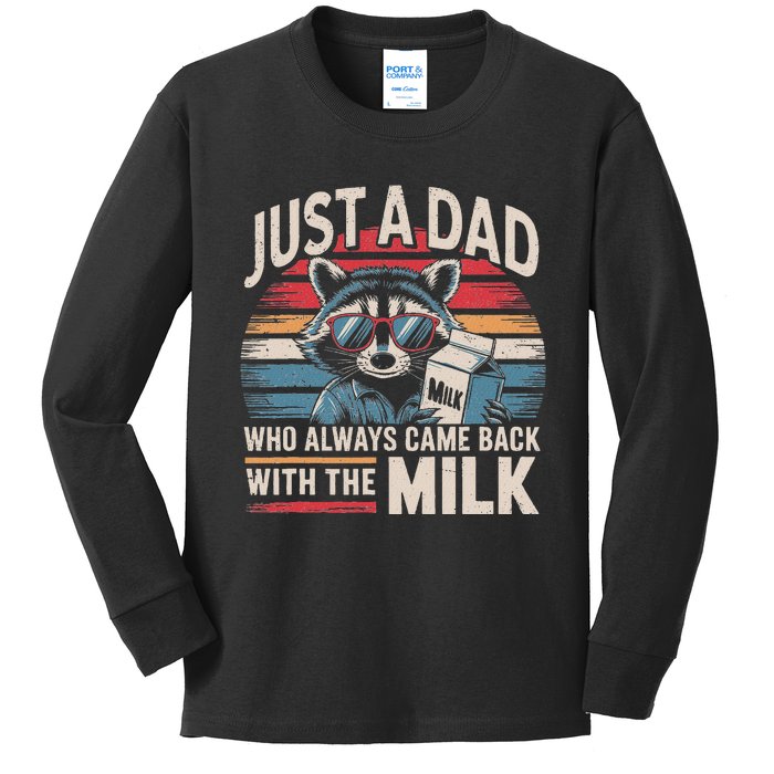 Just A Dad Who Always Came Back With The Milk Funny Dad Kids Long Sleeve Shirt