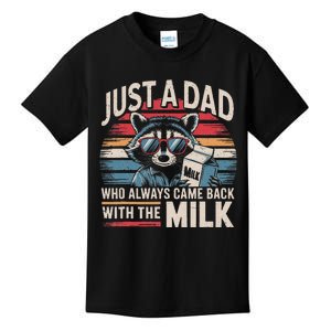 Just A Dad Who Always Came Back With The Milk Funny Dad Kids T-Shirt