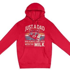 Just A Dad Who Always Came Back With The Milk Funny Dad Premium Pullover Hoodie