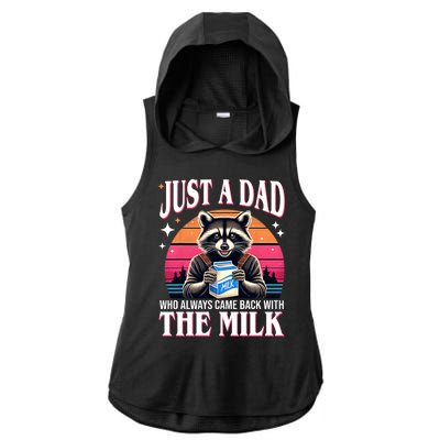 Just A Dad Who Always Came Back With The Milk Funny Raccoon Ladies PosiCharge Tri-Blend Wicking Draft Hoodie Tank