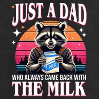 Just A Dad Who Always Came Back With The Milk Funny Raccoon Trucker Hat
