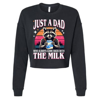 Just A Dad Who Always Came Back With The Milk Funny Raccoon Cropped Pullover Crew