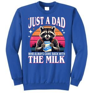 Just A Dad Who Always Came Back With The Milk Funny Raccoon Sweatshirt