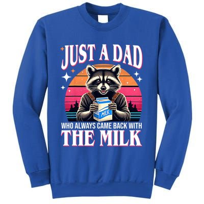 Just A Dad Who Always Came Back With The Milk Funny Raccoon Sweatshirt