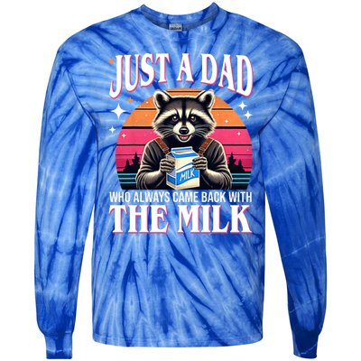 Just A Dad Who Always Came Back With The Milk Funny Raccoon Tie-Dye Long Sleeve Shirt