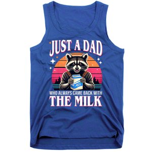 Just A Dad Who Always Came Back With The Milk Funny Raccoon Tank Top