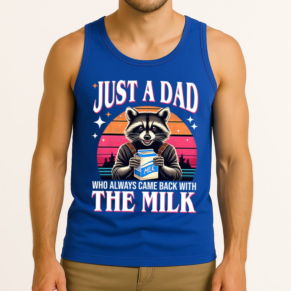 Just A Dad Who Always Came Back With The Milk Funny Raccoon Tank Top
