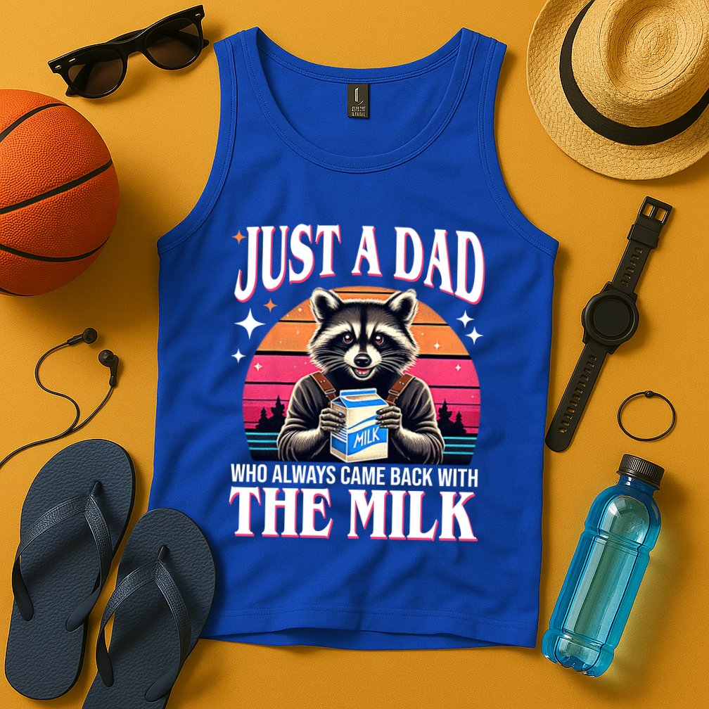 Just A Dad Who Always Came Back With The Milk Funny Raccoon Tank Top