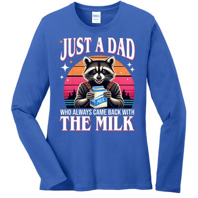 Just A Dad Who Always Came Back With The Milk Funny Raccoon Ladies Long Sleeve Shirt