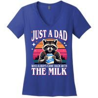 Just A Dad Who Always Came Back With The Milk Funny Raccoon Women's V-Neck T-Shirt