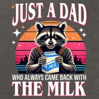 Just A Dad Who Always Came Back With The Milk Funny Raccoon Cotton Canvas Backpack