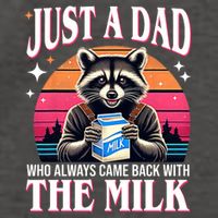 Just A Dad Who Always Came Back With The Milk Funny Raccoon Vector Backpack