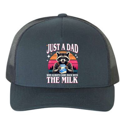 Just A Dad Who Always Came Back With The Milk Funny Raccoon Yupoong Adult 5-Panel Trucker Hat