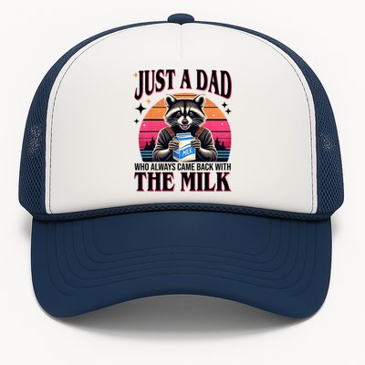 Just A Dad Who Always Came Back With The Milk Funny Raccoon Trucker Hat