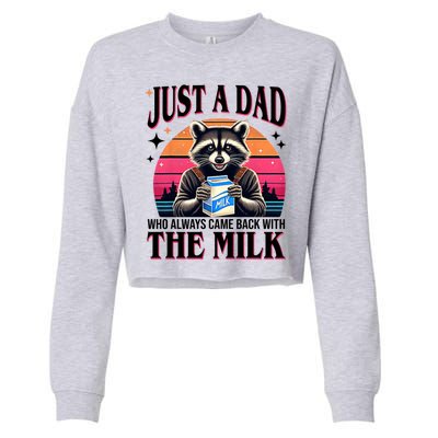 Just A Dad Who Always Came Back With The Milk Funny Raccoon Cropped Pullover Crew