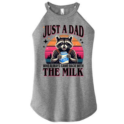 Just A Dad Who Always Came Back With The Milk Funny Raccoon Women’s Perfect Tri Rocker Tank