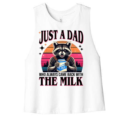 Just A Dad Who Always Came Back With The Milk Funny Raccoon Women's Racerback Cropped Tank