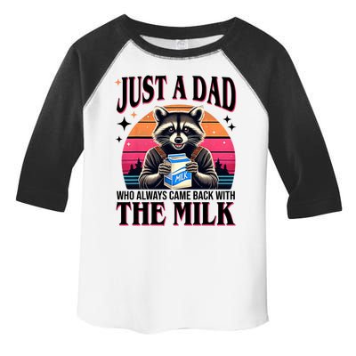 Just A Dad Who Always Came Back With The Milk Funny Raccoon Toddler Fine Jersey T-Shirt