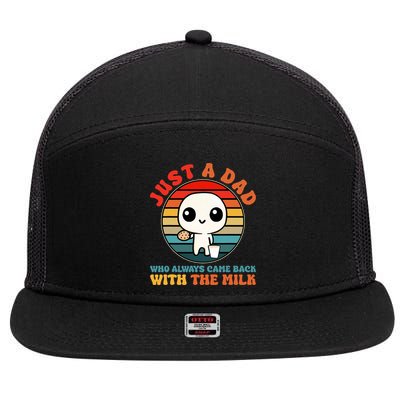 Just A Dad Who Always Came Back With The Milk Funny Father 7 Panel Mesh Trucker Snapback Hat