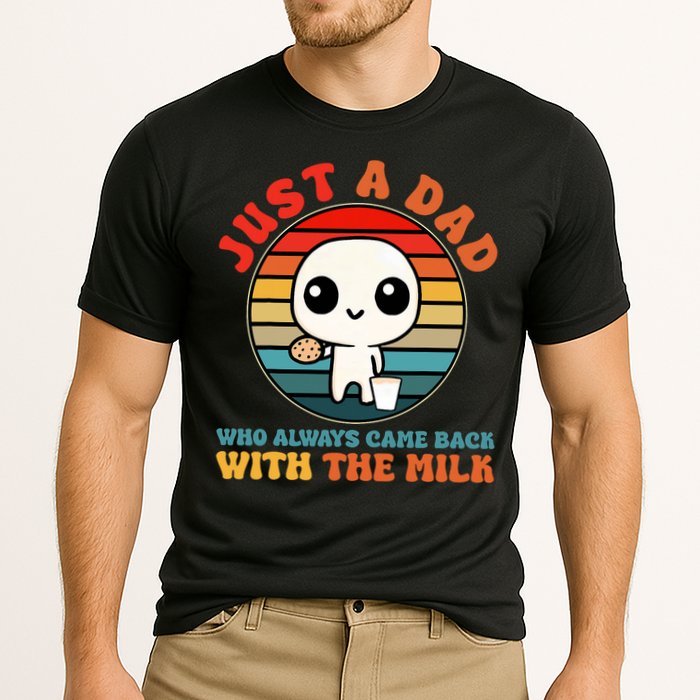 Just A Dad Who Always Came Back With The Milk Funny Father Cooling Performance Crew T-Shirt