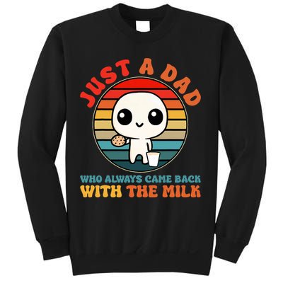 Just A Dad Who Always Came Back With The Milk Funny Father Sweatshirt