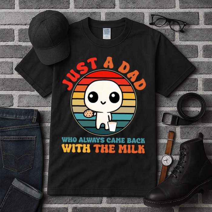 Just A Dad Who Always Came Back With The Milk Funny Father Tall T-Shirt