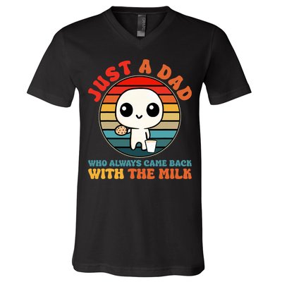 Just A Dad Who Always Came Back With The Milk Funny Father V-Neck T-Shirt