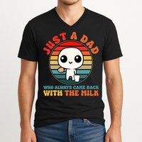 Just A Dad Who Always Came Back With The Milk Funny Father V-Neck T-Shirt