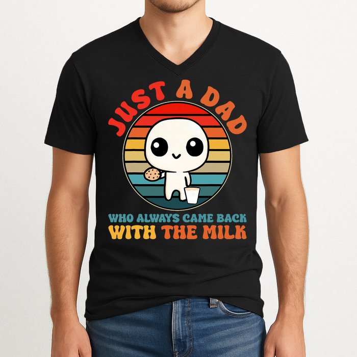 Just A Dad Who Always Came Back With The Milk Funny Father V-Neck T-Shirt