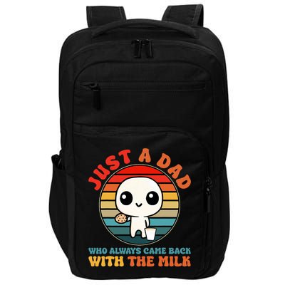 Just A Dad Who Always Came Back With The Milk Funny Father Impact Tech Backpack