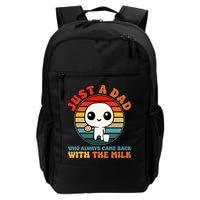 Just A Dad Who Always Came Back With The Milk Funny Father Backpack