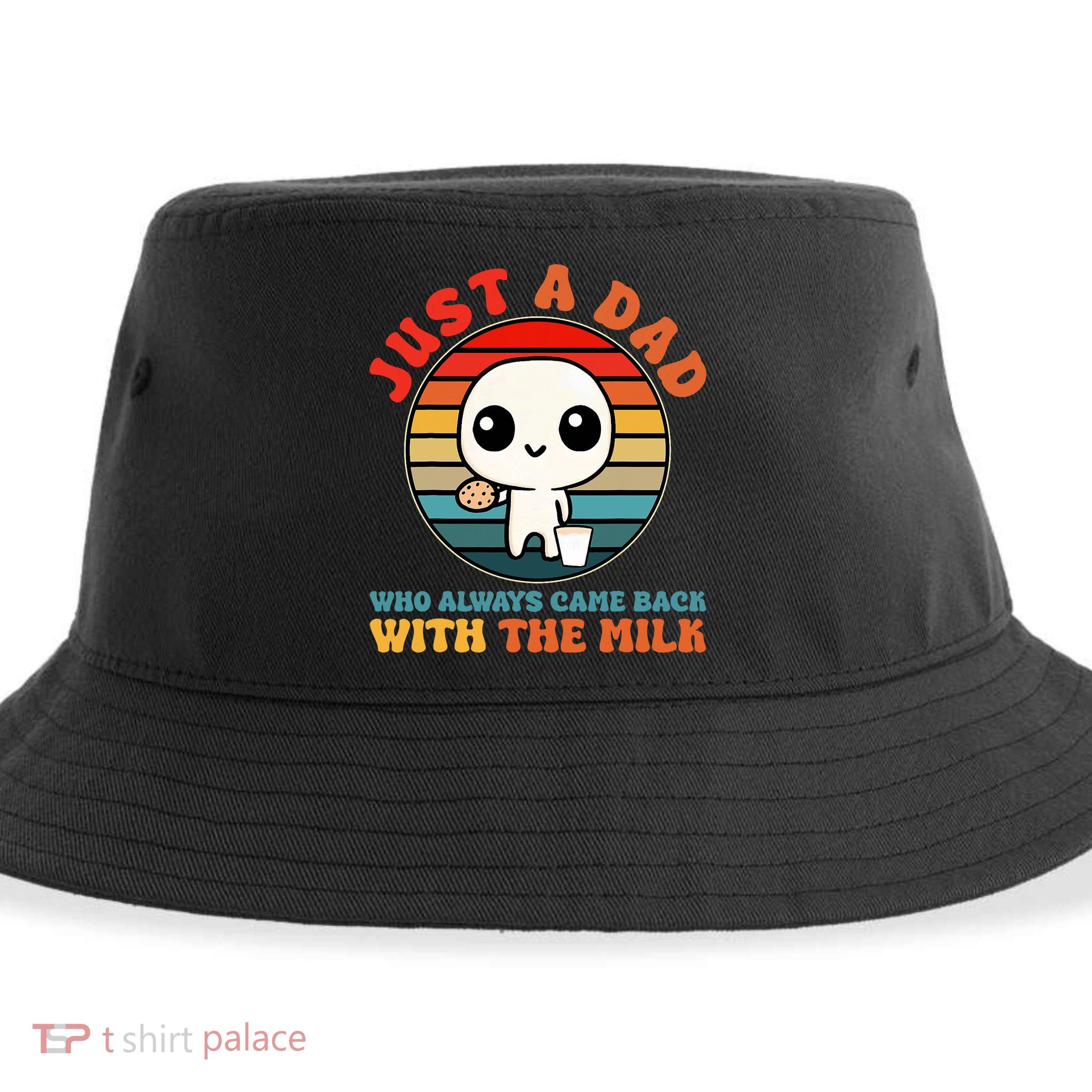 Just A Dad Who Always Came Back With The Milk Funny Father Sustainable Bucket Hat