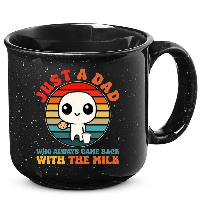 Just A Dad Who Always Came Back With The Milk Funny Father 15oz Campfire Ceramic Mug