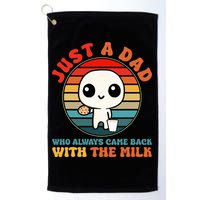 Just A Dad Who Always Came Back With The Milk Funny Father Golf Towel