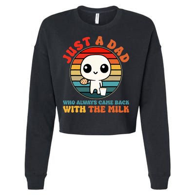 Just A Dad Who Always Came Back With The Milk Funny Father Cropped Pullover Crew