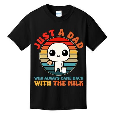 Just A Dad Who Always Came Back With The Milk Funny Father Kids T-Shirt