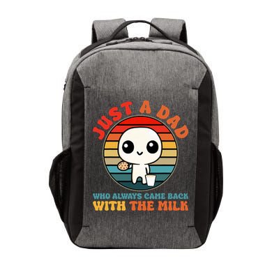 Just A Dad Who Always Came Back With The Milk Funny Father Vector Backpack