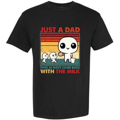 Just A Dad Who Always Came Back With The Milk Retro Father Garment-Dyed Heavyweight T-Shirt