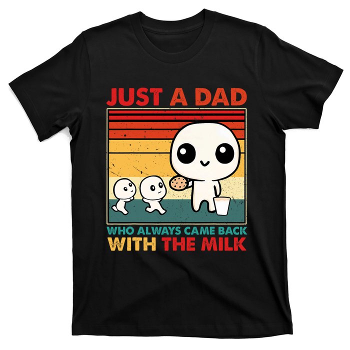 Just A Dad Who Always Came Back With The Milk Retro Father T-Shirt