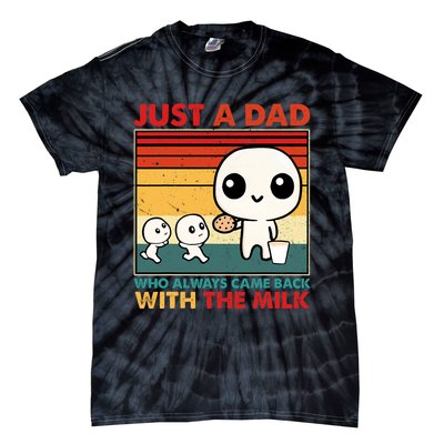 Just A Dad Who Always Came Back With The Milk Retro Father Tie-Dye T-Shirt