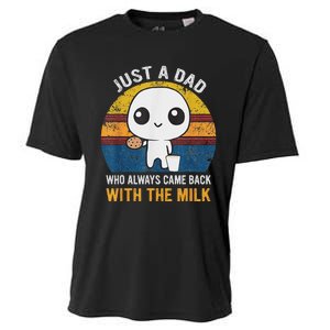 Just A Dad Who Always Came Back With The Milk Daddy Dad Gift Cooling Performance Crew T-Shirt