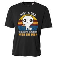 Just A Dad Who Always Came Back With The Milk Daddy Dad Gift Cooling Performance Crew T-Shirt