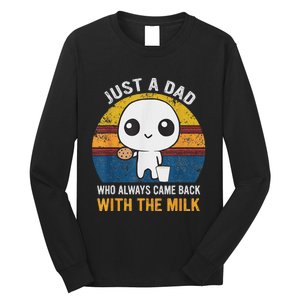 Just A Dad Who Always Came Back With The Milk Daddy Dad Gift Long Sleeve Shirt