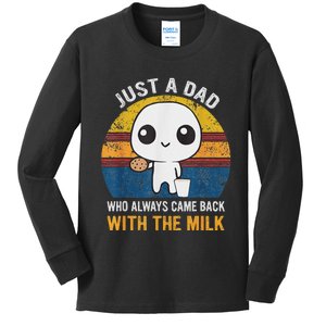 Just A Dad Who Always Came Back With The Milk Daddy Dad Gift Kids Long Sleeve Shirt